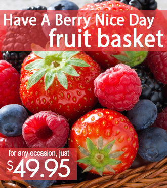 Have A Berry Nice Day Fruit Basket